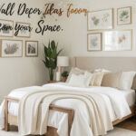 20 Best Wall Decor for Bedroom Ideas to Transform Your Space